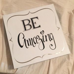 Be Amazing House Decor